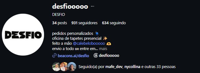 Print do perfil @desfiooooo: 931 seguidores, 34 posts, bio com pedidos personalizados e oficina presencial